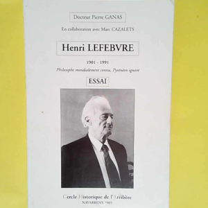 Henri Lefebvre 1901-1991  – Pierre Gana...