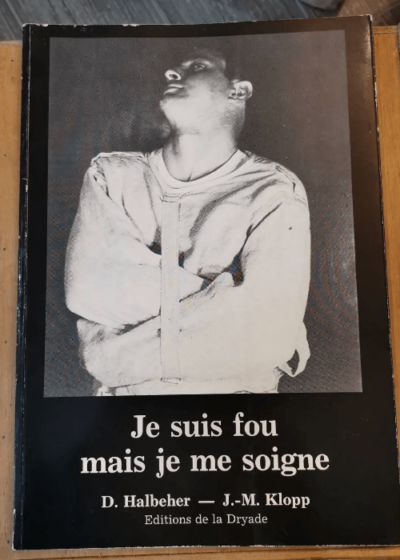 Je Suis Fou Mais Je Me Soigne - Halbeher Klopp - Klopp