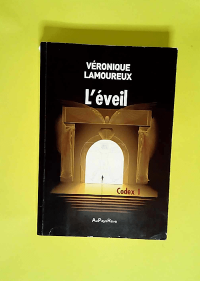 L éveil Codex 1 - Véronique Lamoureux