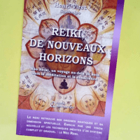 Reiki de nouveaux horizons Le Néo Reiki un v...