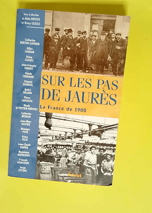 Sur les pas de Jaurès  – Boscus Alain