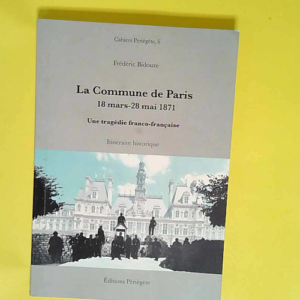La Commune de Paris 18 mars – 28 mai 18...