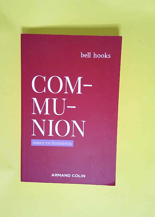 Communion Aimer en féministes – Bell H...