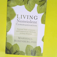 Living Nonviolent Communication Practical Too...