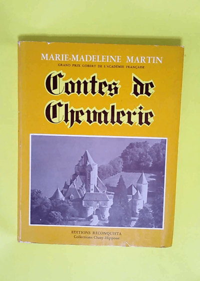 Contes de chevalerie - Martin Marie-Madeleine