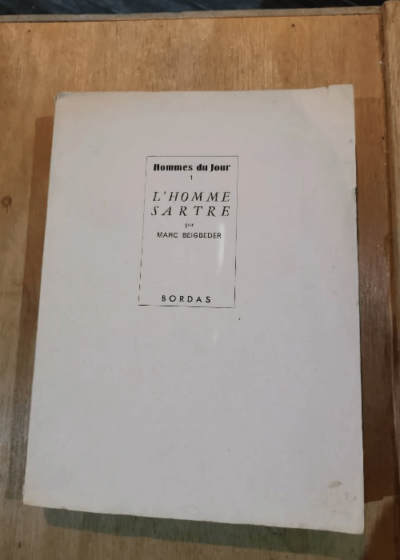 L'homme Sartre. Essai De Dévoilement Préexistentiel. - Sartre Beigbeder Marc