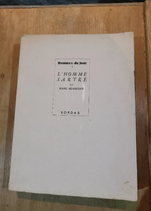 L’homme Sartre. Essai De Dévoilement Préexistentiel. – Sartre Beigbeder Marc