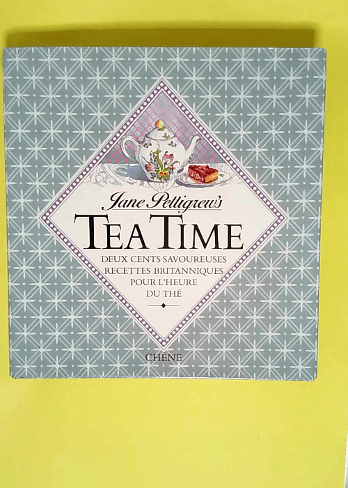 Tea Time. Deux Cents Savoureuses Recettes Bri...