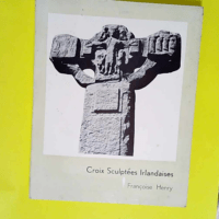 Croix Sculptées Irlandaises  – Francoi...