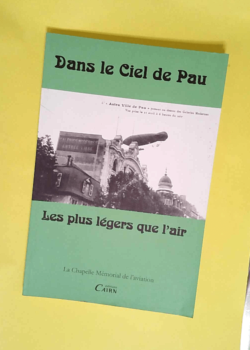 Les plus légers que l air  – La Chapelle Mémorial aviation