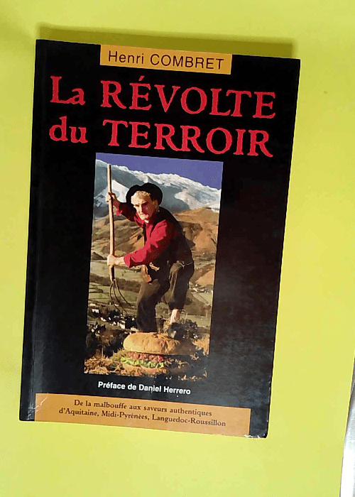 La Révolte du terroir  – Henri Combret