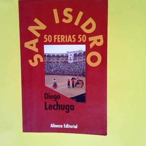 San Isidro – Saint Ididro: 50 Ferias 50...