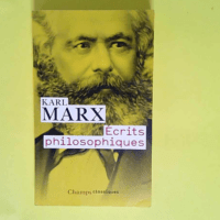 Écrits philosophiques  – Karl Marx