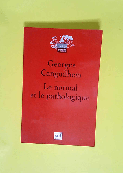 Le normal et le pathologique  – Georges Canguilhem