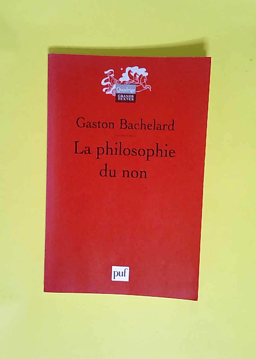La philosophie du non Essai d une philosophie...