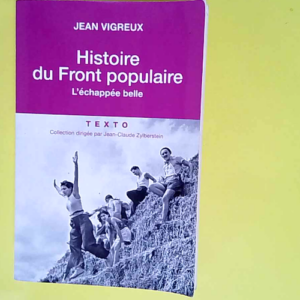 Histoire Du Front Populaire  – Jean Vig...