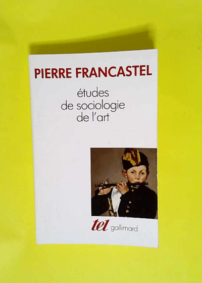 Études de sociologie de l art  - Pierre Francastel