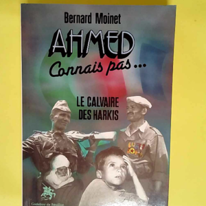 Ahmed connais pas…  – Bernard Moi...