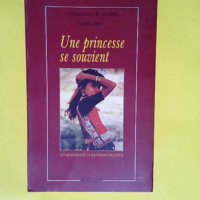 Une princesse se souvient Les mémoires de la...