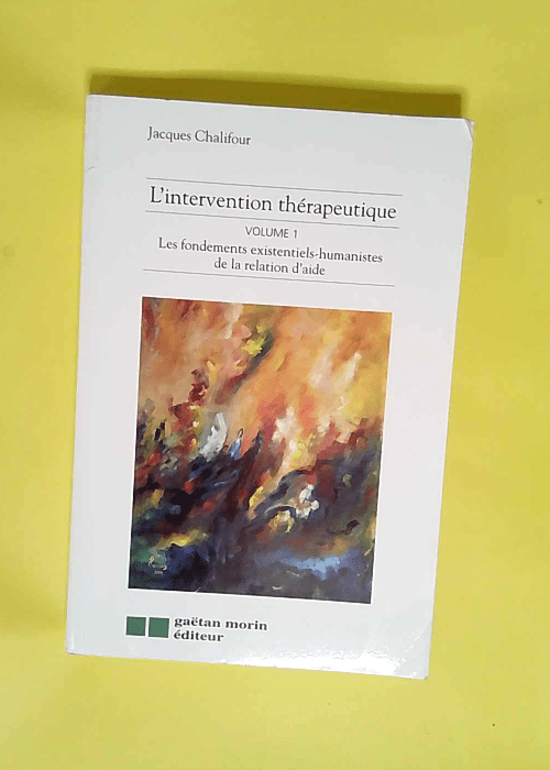 Intervention therapeutique vol.1 Tome 1 – Jacques Chalifour