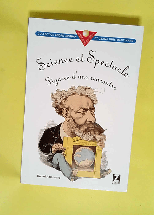 Science et spectacle figures d une rencontre ...