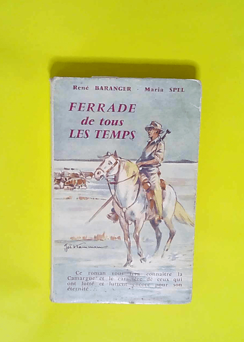 Ferrade de tous les temps – BARANGER René et SPEL Maria