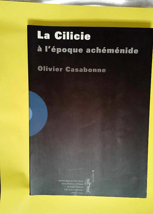 La Cilicie à lépoque achéménide  – ...