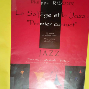 Solfege Et Jazz 1er Contact  – Philippe Ribour