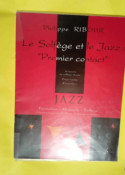 Solfege Et Jazz 1er Contact  - Philippe Ribour