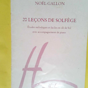 20 Leçons de Solfege en clé de sol avec accompagnement de Piano  – Noël Gallon