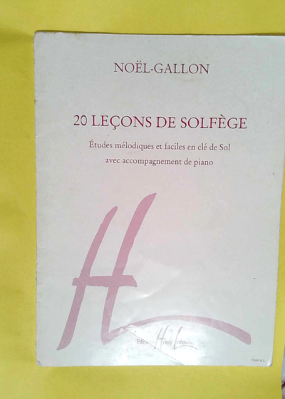 20 Leçons de Solfege en clé de sol avec accompagnement de Piano  - Noël Gallon