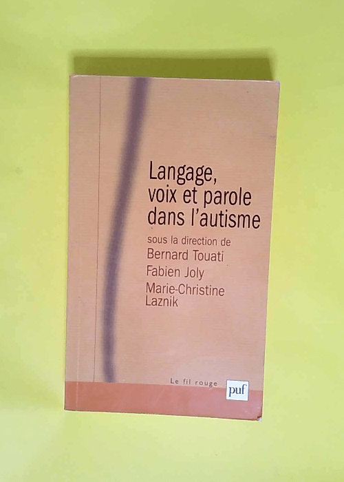 Langage voix et parole dans l autisme  &#8211...