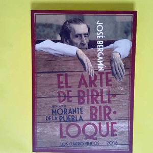 El arte de Birlibirloque  – José Berga...