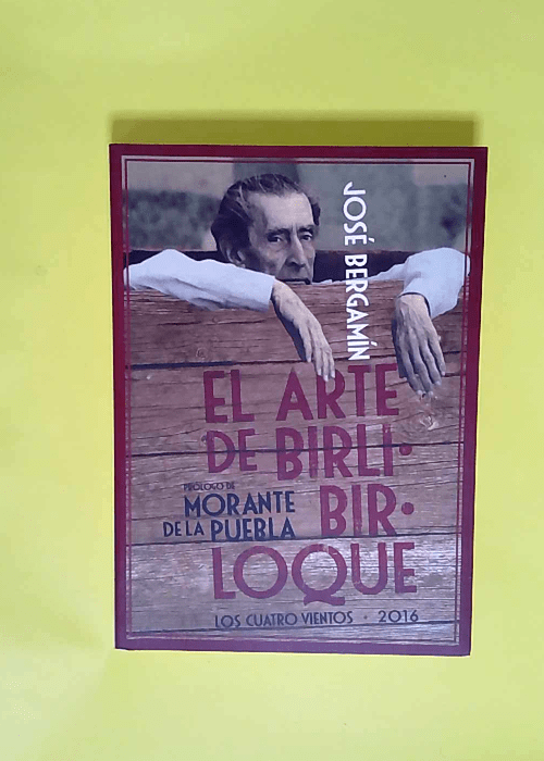 El arte de Birlibirloque  – José Bergamín