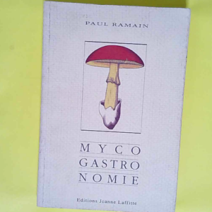 La myco-gastronomie  – Ramain Paul