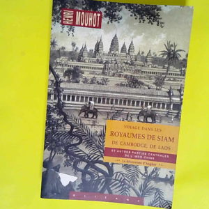 Voyage dans les royaumes de Siam  – Hen...