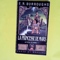 Une Princesse de Mars  – Edgar Rice Burroughs