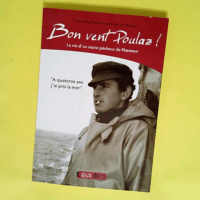 Bon vent Poulaz !  – Josette Poulhazan