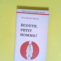 Ecoute petit homme  – Reich Wilhelm