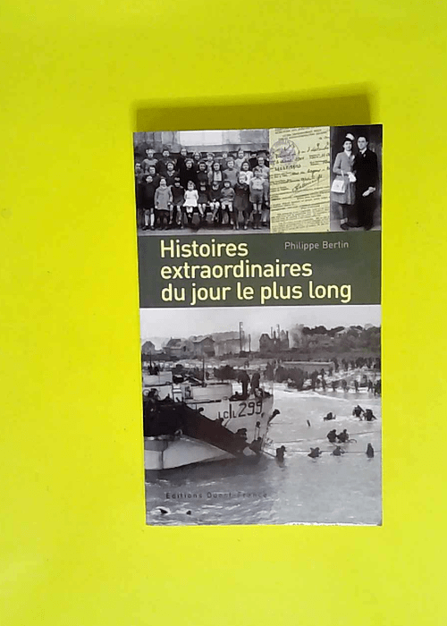 Histoires extraordinaires du jour le plus long  – Philippe Bertin