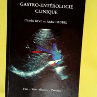 Gastro-entérologie clinique Foie Voies bilia...