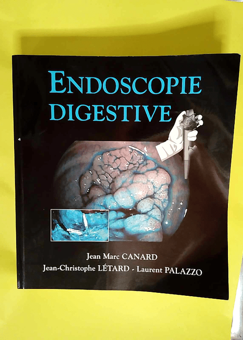 Endoscopie digestive  – Jean-Marc Canard