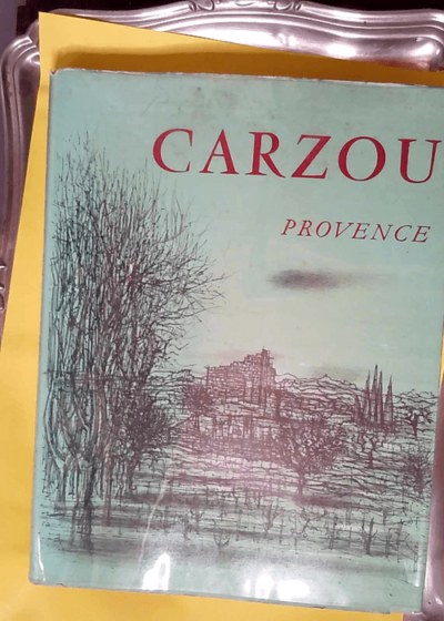 Carzou provence  - Pierre Cabanne Andre Verdet