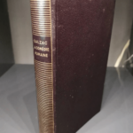 La Comédie Humaine Tome 1 Étude Des Moeurs Scènes De La Vie Privée – Balzac – Pléiade – Balzac