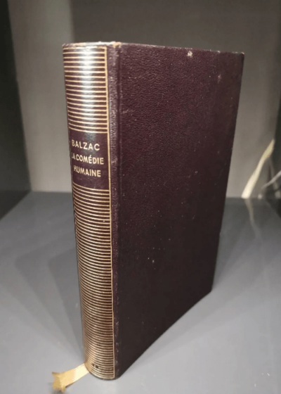 La Comédie Humaine Tome 1 Étude Des Moeurs Scènes De La Vie Privée - Balzac - Pléiade - Balzac