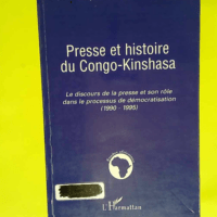 Presse et histoire du Congo-Kinshasa Le disco...