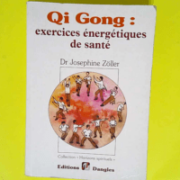 Qi gong exercices énergétiques  – Jos...