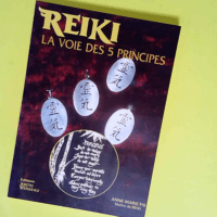 Reiki la voie des cinq principes  – Ann...