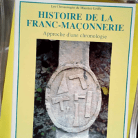 Histoire de la franc-maçonnerie Tome 19 Appr...