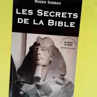 Les Secrets de la Bible  – Roger Sabbah